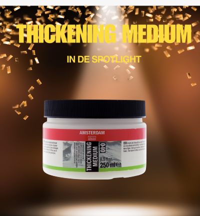 Maak je schilderijen levendiger met Amsterdam Thickening Medium